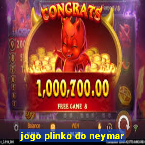 jogo plinko do neymar